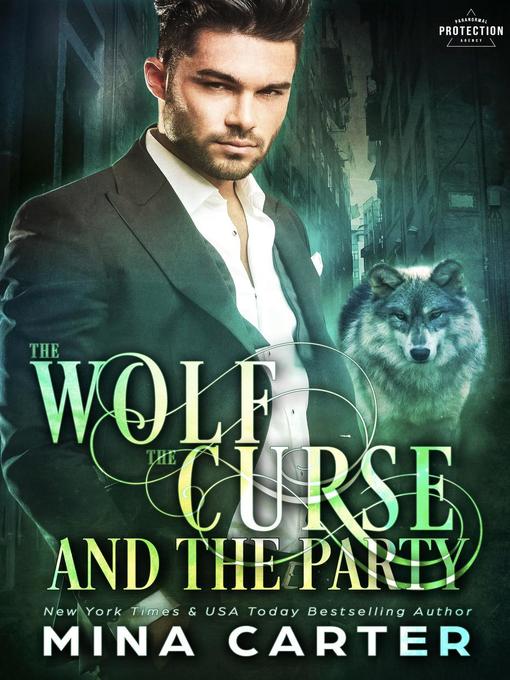 Title details for The Wolf, the Curse and the Party by Mina Carter - Available